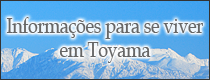 Informações para se viver em Toyama